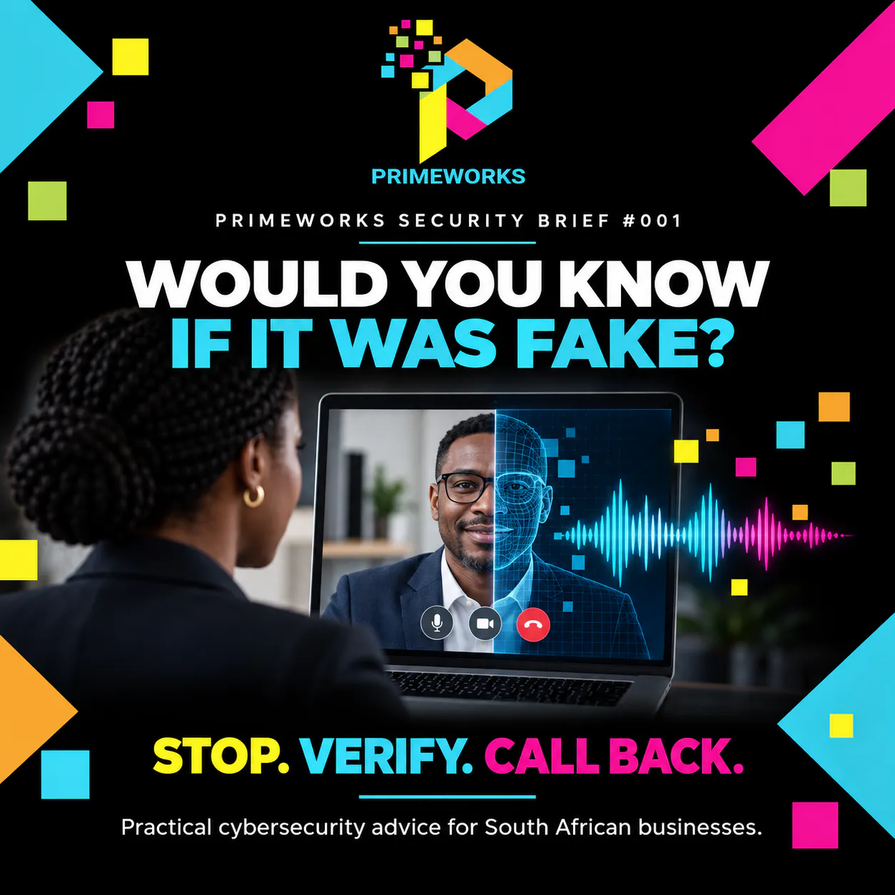 Primeworks Security Brief 001 about AI deepfakes and impersonation