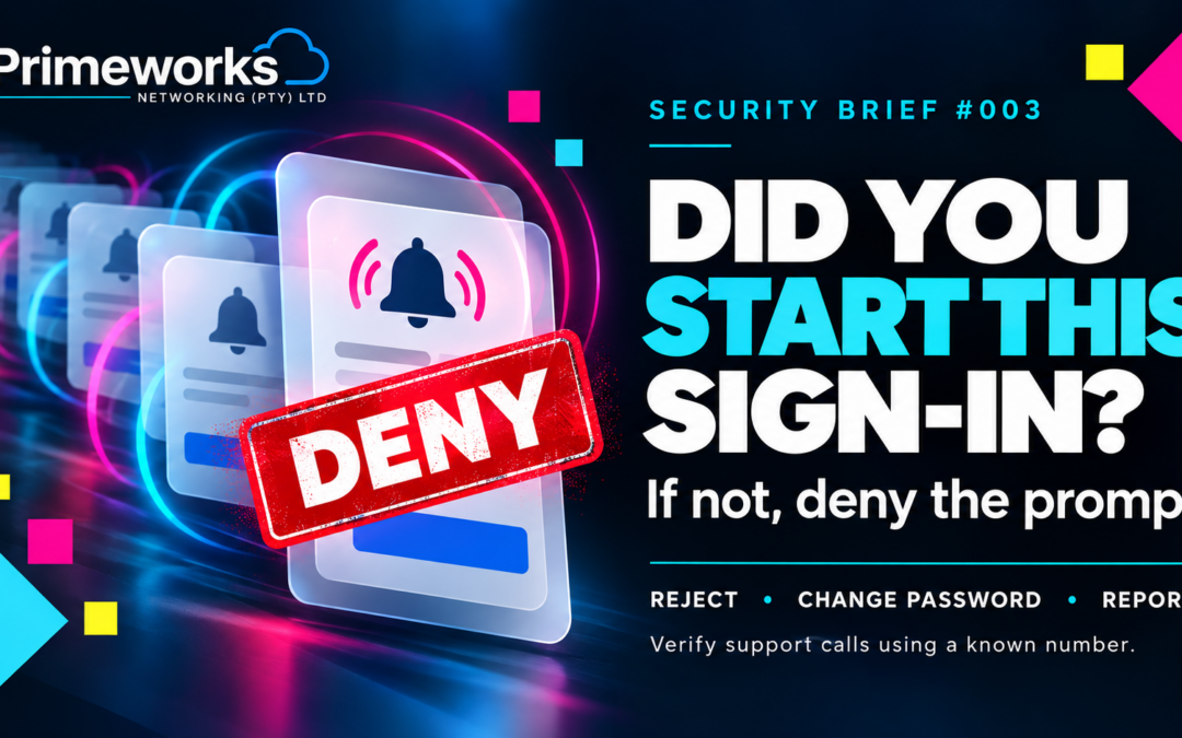 Primeworks Security Brief #003 graphic showing repeated MFA prompts marked Deny.