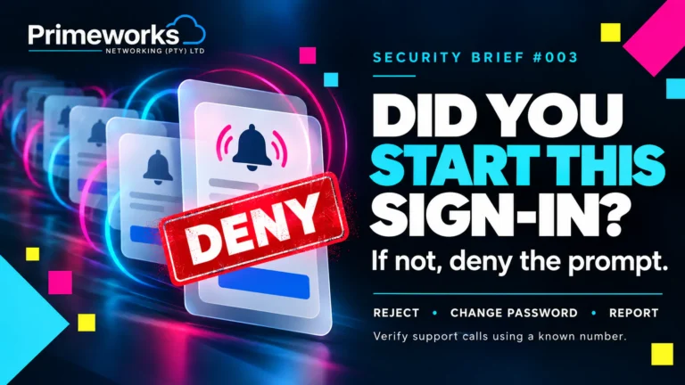 Security Brief #003 — Unexpected MFA Prompts: Don’t Approve the Attack